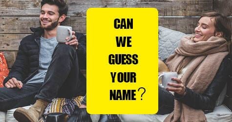 Can we guess your Name? Guess my Name - Question 1 from 12